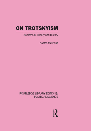 On Trotskyism (Routledge Library Editions: Political Science Volume 58)