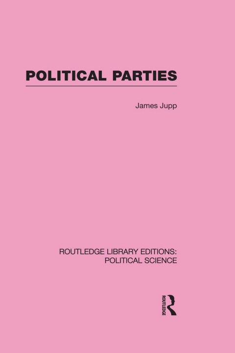 Cover image for book Political Parties Routledge Library Editions: Political Science Volume 54