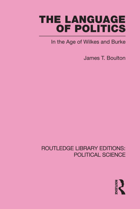 Cover image for book The Language of Politics Routledge Library Editions: Political Science Volume 39