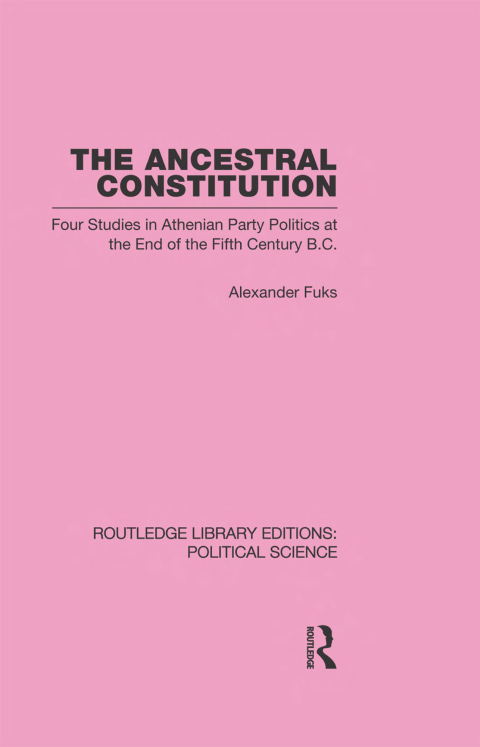 Cover image for book The Ancestral Constitution (Routledge Library Editions: Political Science Volume 25)