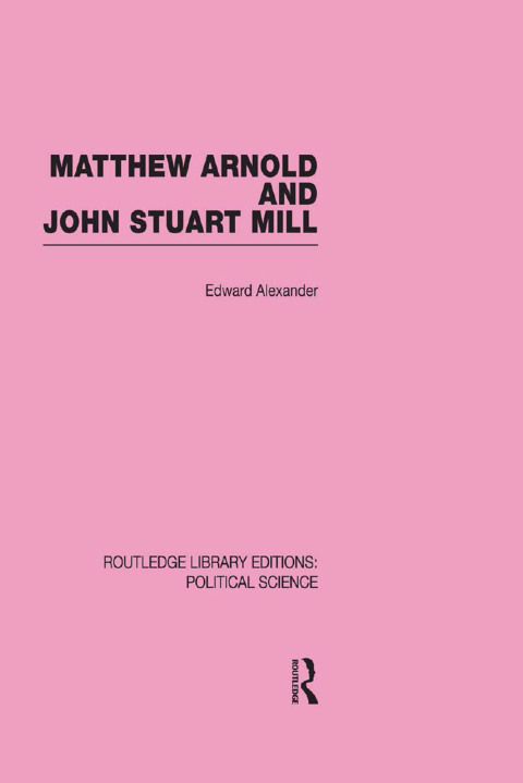 Cover image for book Matthew Arnold and John Stuart Mill