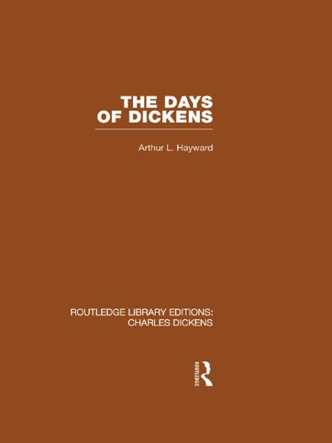 Cover image for book The Days of Dickens (RLE Dickens)