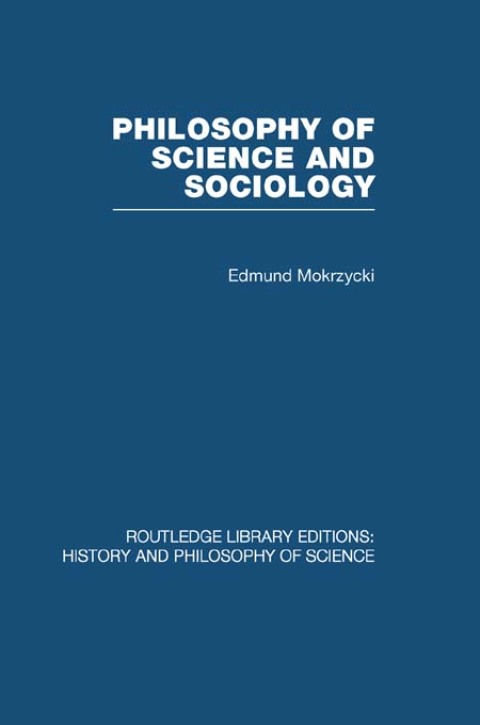 Cover image for book Philosophy of Science and Sociology