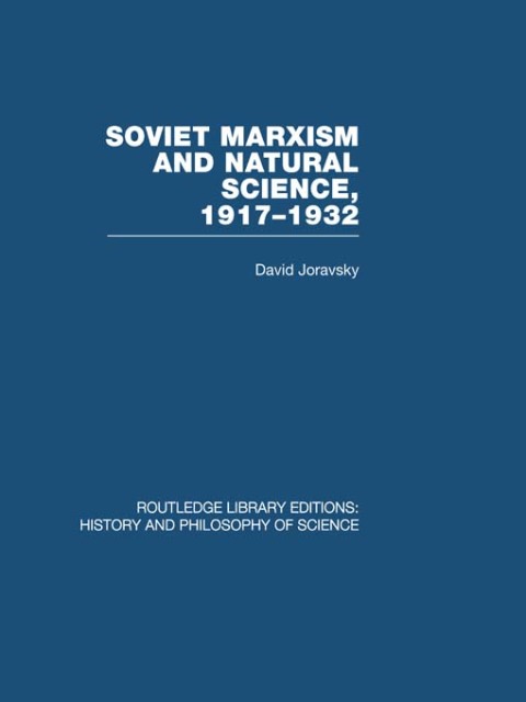 Cover image for book Soviet Marxism and Natural Science