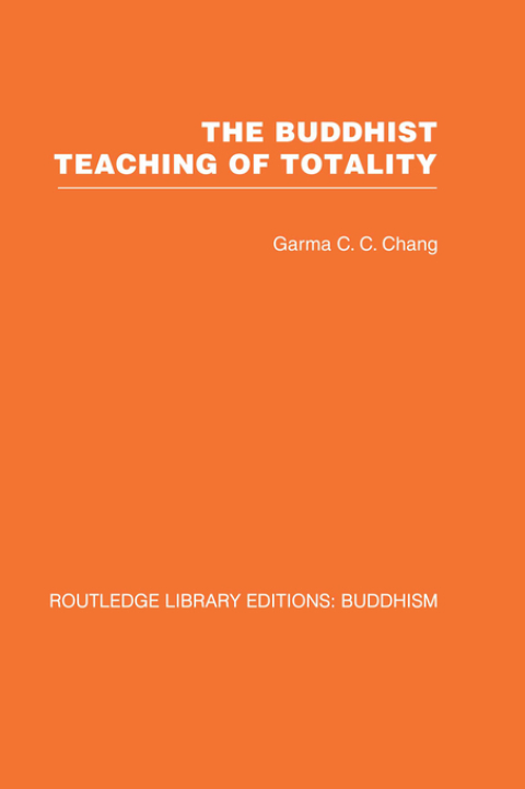Cover image for book The Buddhist Teaching of Totality