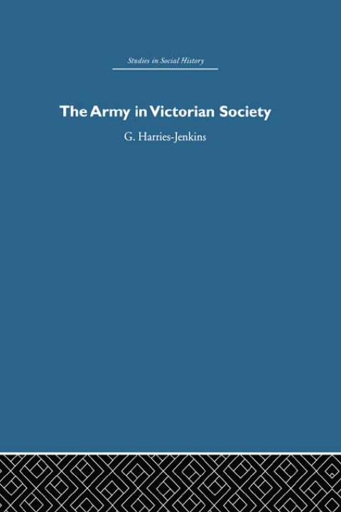 Cover image for book The Army in Victorian Society