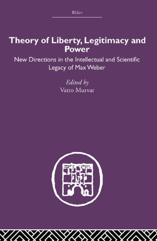 Theory of Liberty, Legitimacy and Power