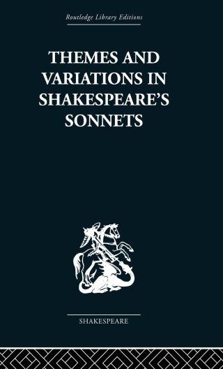 Themes and Variations in Shakespeare's Sonnets