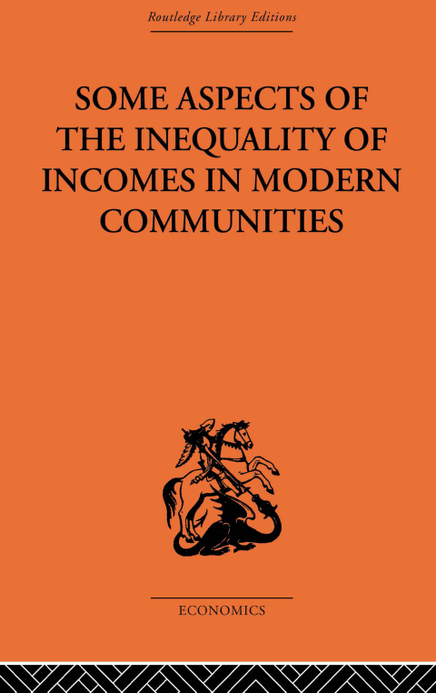Cover image for book Some Aspects of the Inequality of Incomes in Modern Communities