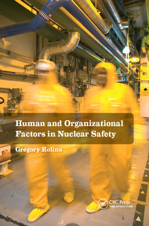 Cover image for book Human and Organizational Factors in Nuclear Safety