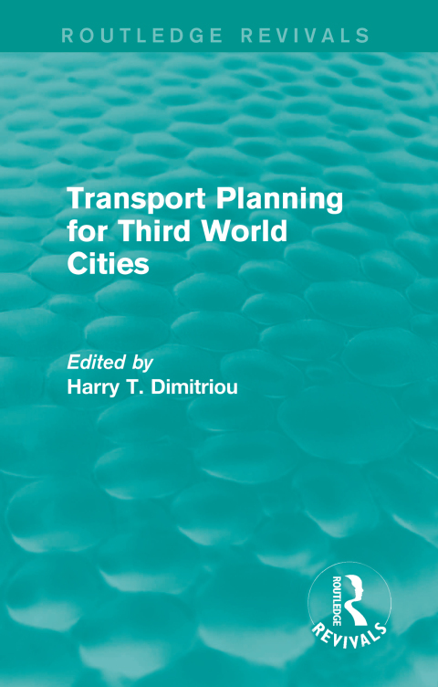 Cover image for book Transport Planning for Third World Cities (Routledge Revivals)