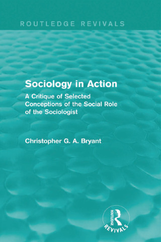 Sociology in Action (Routledge Revivals)