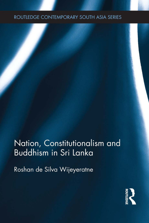 Cover image for book Nation, Constitutionalism and Buddhism in Sri Lanka