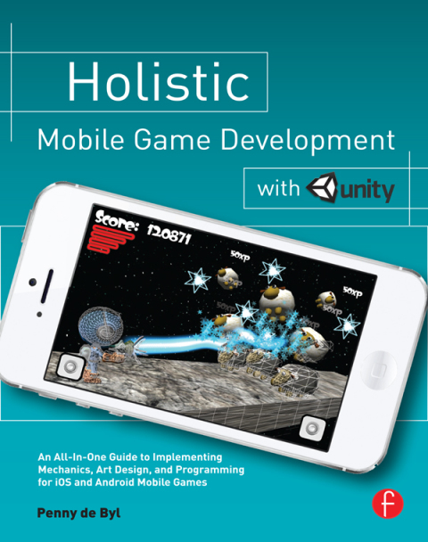 Cover image for book Holistic Mobile Game Development with Unity
