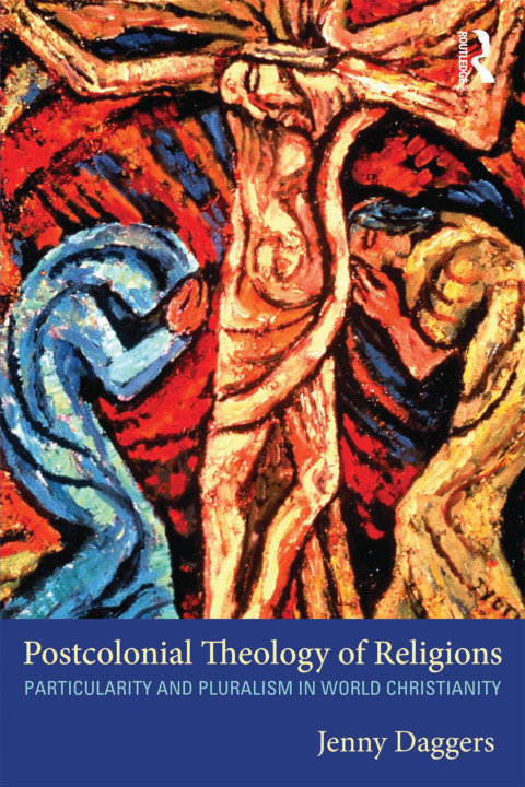 Cover image for book Postcolonial Theology of Religions