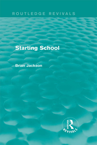 Starting School (Routledge Revivals)