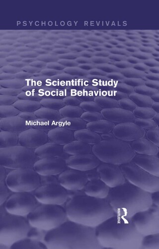 The Scientific Study of Social Behaviour (Psychology Revivals)