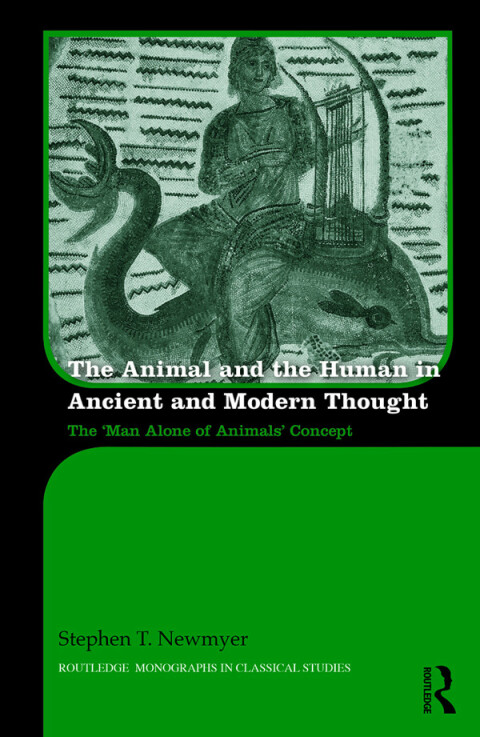 The Animal and the Human in Ancient and Modern Thought 