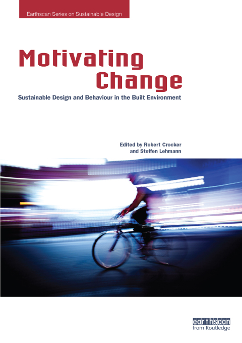 Cover image for book Motivating Change: Sustainable Design and Behaviour in the Built Environment