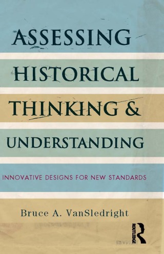 Assessing Historical Thinking and Understanding