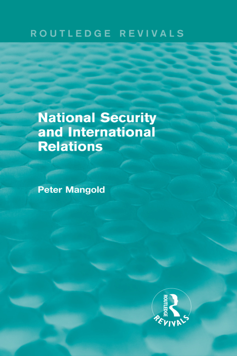 Cover image for book National Security and International Relations (Routledge Revivals)