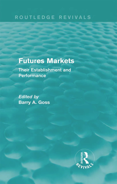 Cover image for book Futures Markets (Routledge Revivals)