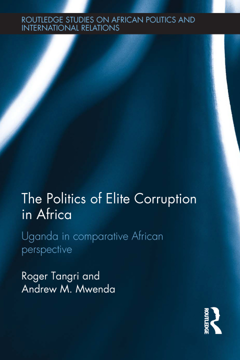 Cover image for book The Politics of Elite Corruption in Africa