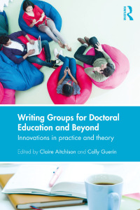 Cover image: Writing Groups for Doctoral Education and Beyond 1st edition 9780415834742