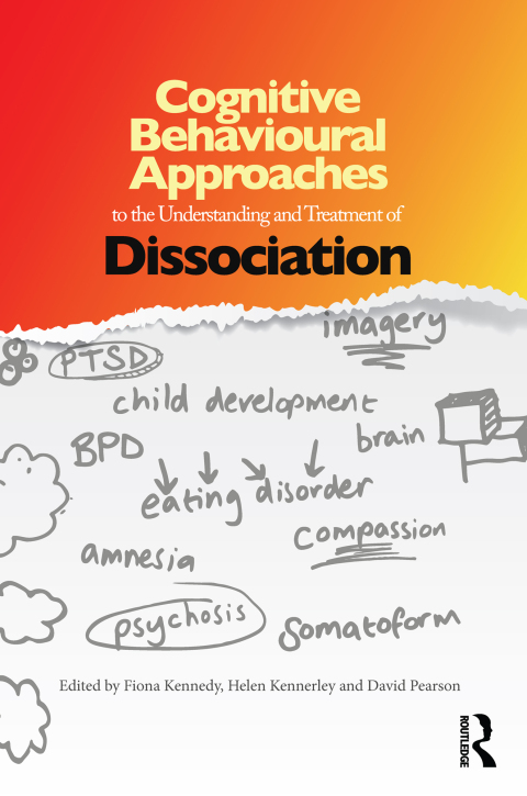 Cover image for book Cognitive Behavioural Approaches to the Understanding and Treatment of Dissociation