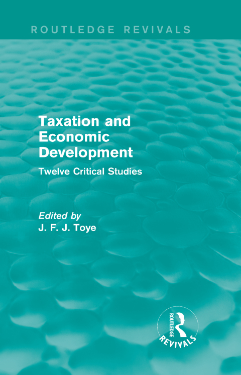 Cover image for book Taxation and Economic Development (Routledge Revivals)