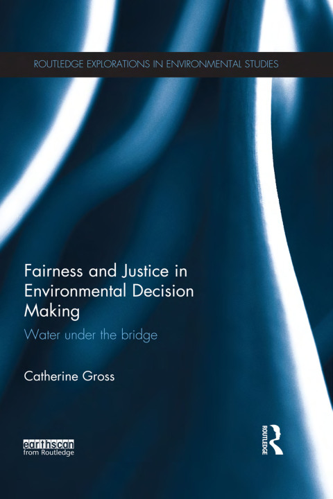Cover image for book Fairness and Justice in Environmental Decision Making