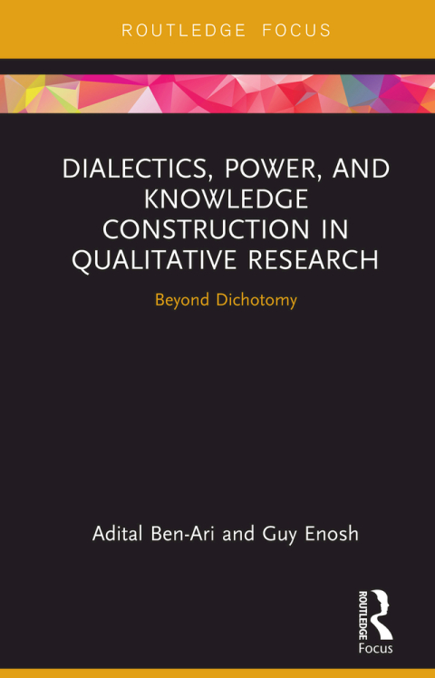 Cover image for book Dialectics, Power, and Knowledge Construction in Qualitative Research