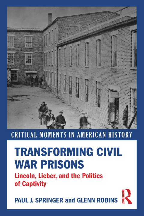 Cover image for book Transforming Civil War Prisons