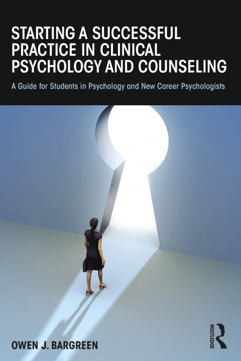 Cover image for book Starting a Successful Practice in Clinical Psychology and Counseling