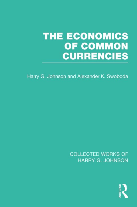 The Economics of Common Currencies 