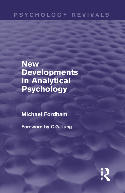 Cover image for book New Developments in Analytical Psychology (Psychology Revivals)