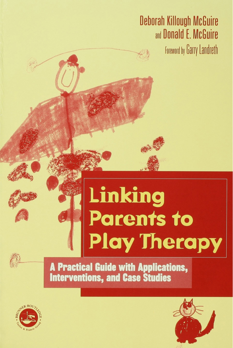 Cover image for book Linking Parents to Play Therapy