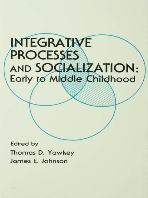 Cover image for book Integrative Processes and Socialization