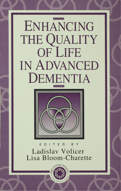Cover image for book Enhancing the Quality of Life in Advanced Dementia