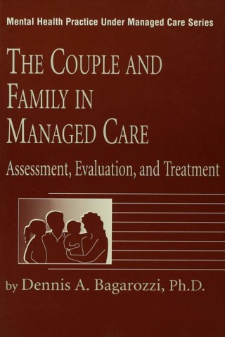 The Couple And Family In Managed Care