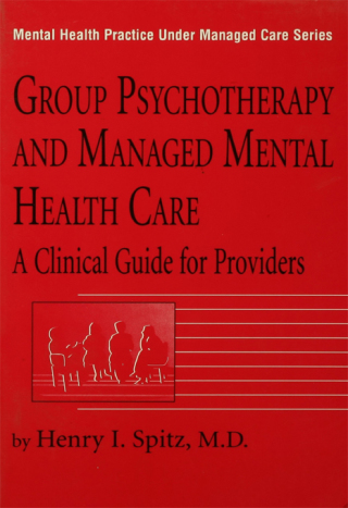 Group Psychotherapy And Managed Mental Health Care