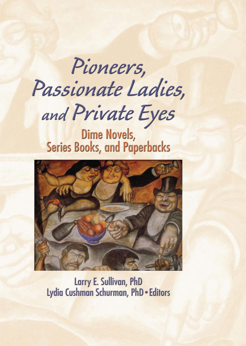 Cover image for book Pioneers, Passionate Ladies, and Private Eyes