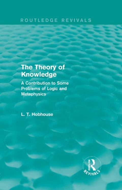Cover image for book The Theory of Knowledge (Routledge Revivals)