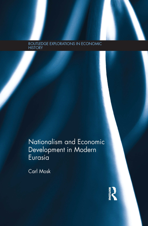 Nationalism and Economic Development in Modern Eurasia 