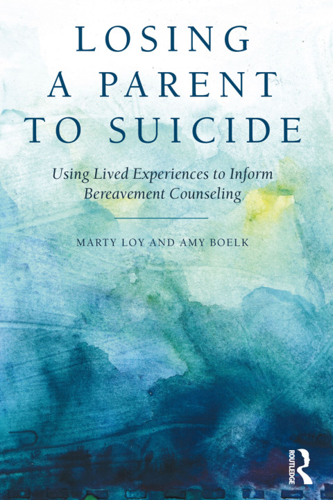 Cover image for book Losing a Parent to Suicide