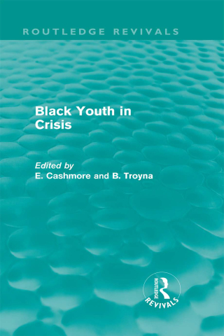 Black Youth in Crisis (Routledge Revivals)