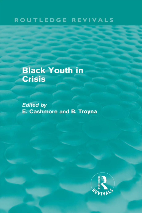 Cover image for book Black Youth in Crisis (Routledge Revivals)