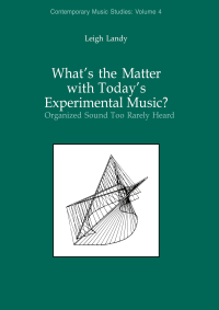 Imagen de portada: What's the Matter with Today's Experimental Music? 1st edition 9783718651689