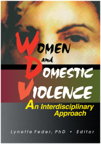 صورة الغلاف: Women and Domestic Violence 1st edition 9780789006752