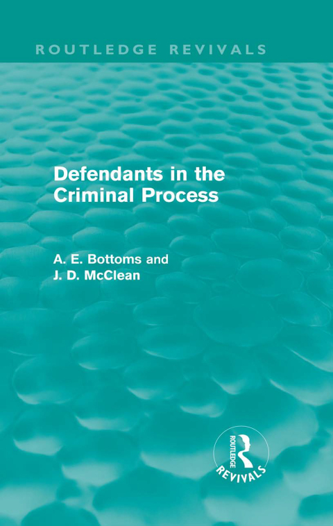 Cover image for book Defendants in the Criminal Process (Routledge Revivals)
